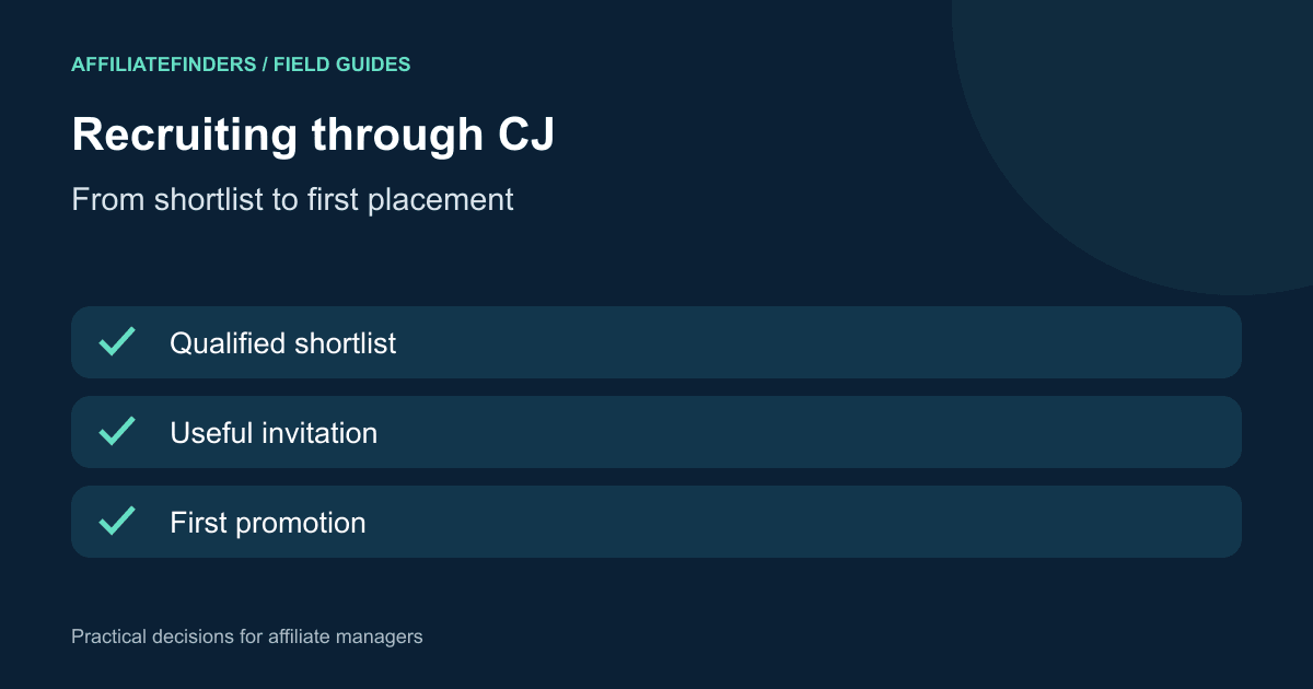 Recruiting Affiliates Through CJ: From Shortlist to First Placement