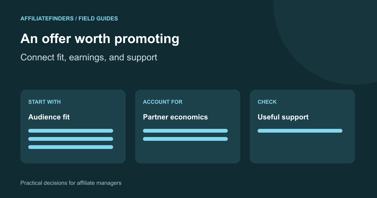 How to Make Your Affiliate Offer Worth Promoting