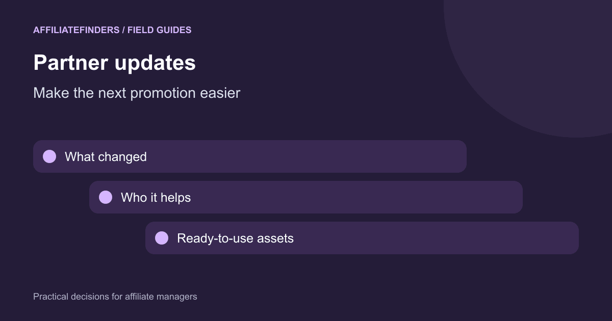 How to Write Affiliate Updates Partners Can Actually Use